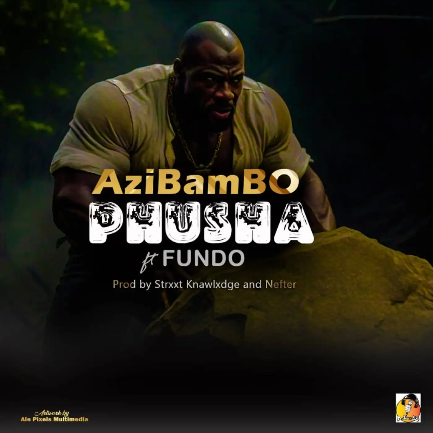 azibambo-phusha-ft-fundo-prod-strxxt-knawlxdge-nefter-mp3-download-mp3 download