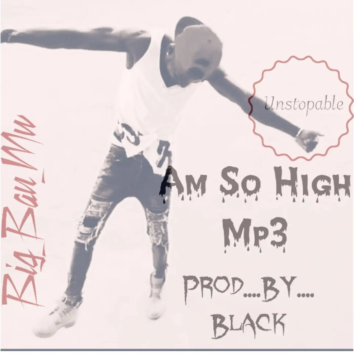 Big Bau Mw-Big Bau Mw - Am So High (Prod. Black)-song artwork cover