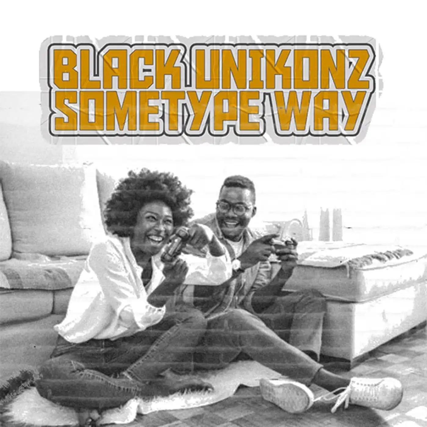 BLACKUNIKONZ-BLACKUNIKONZ - Some Type Way (Prod. Hanke Jr)-song artwork cover