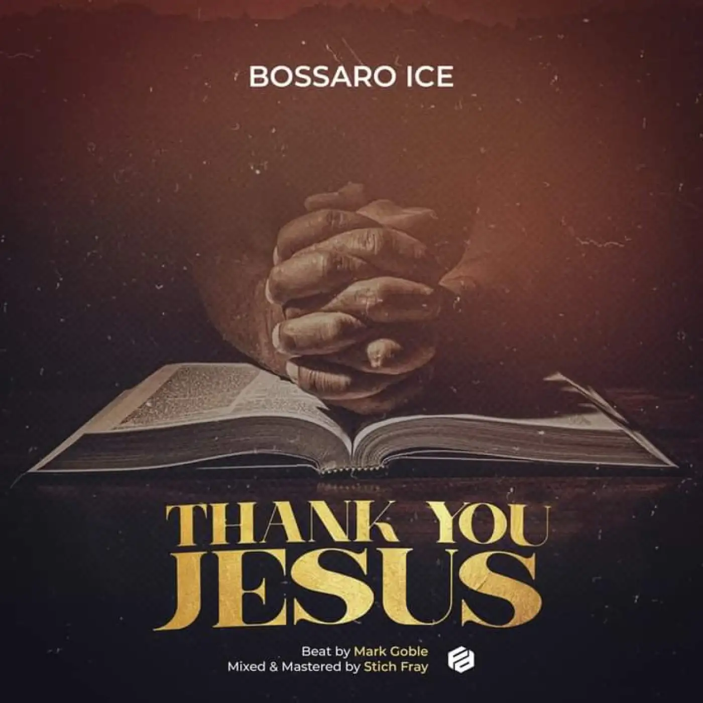 bossaro-ice-thank-you-jesus-prod-mark-goble-stich-fray-mp3-download-mp3 download