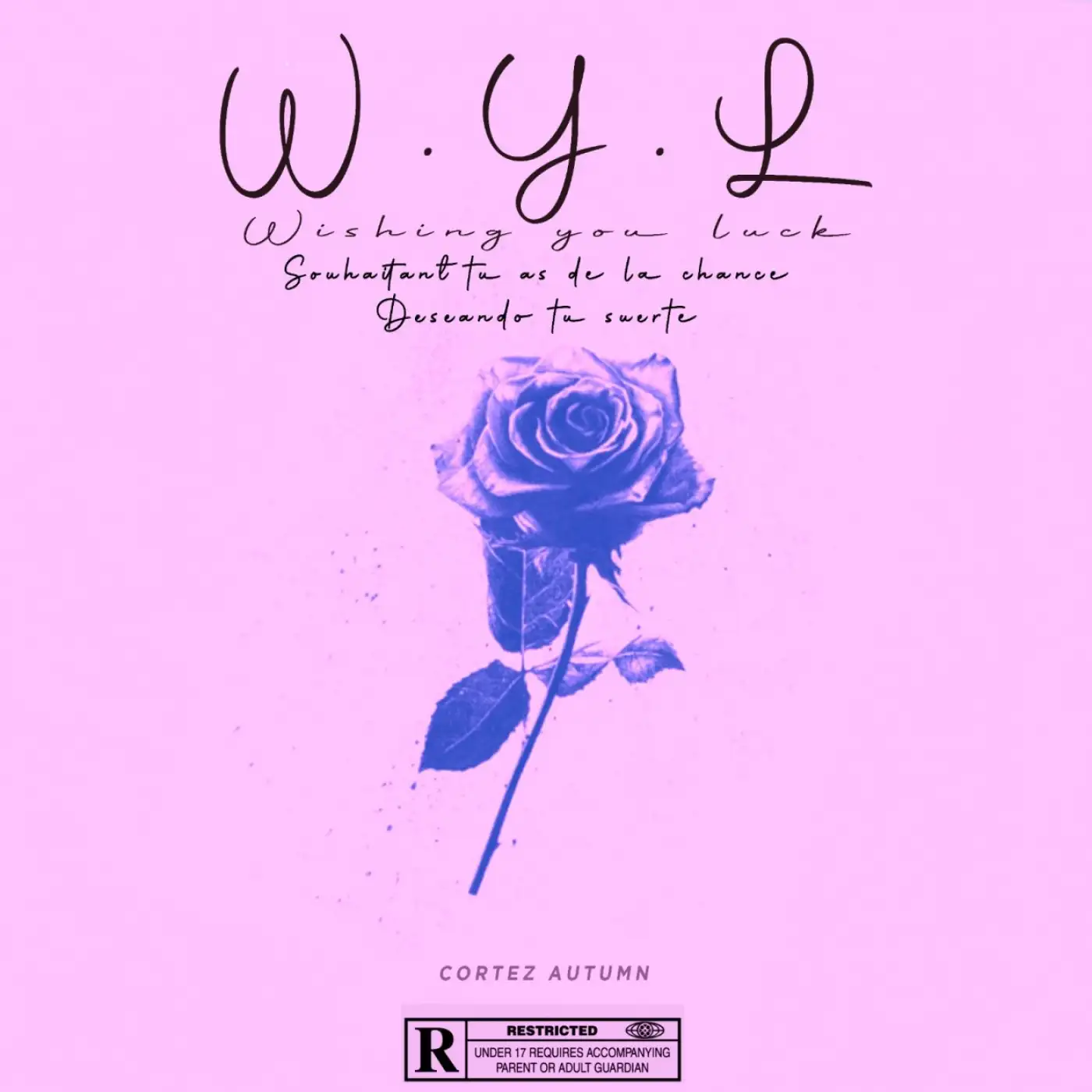 Cortez Autumn-Cortez Autumn - W.Y.L (Wishing You Luck)-song artwork cover