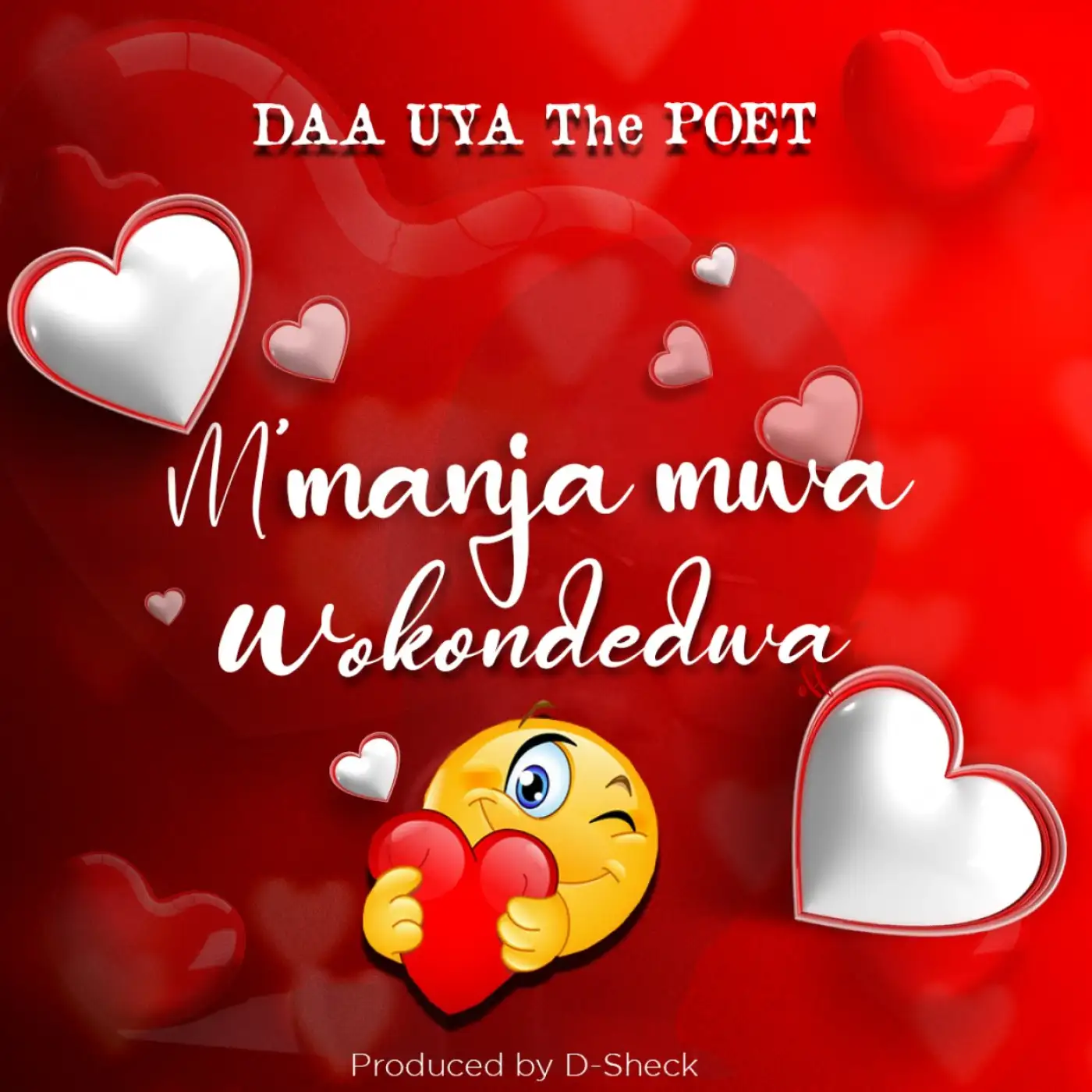 Daa Uya The Poet-Daa Uya The Poet - Mmanja Mwa Wokondedwa (Prod. Dj Sheck)-song artwork cover