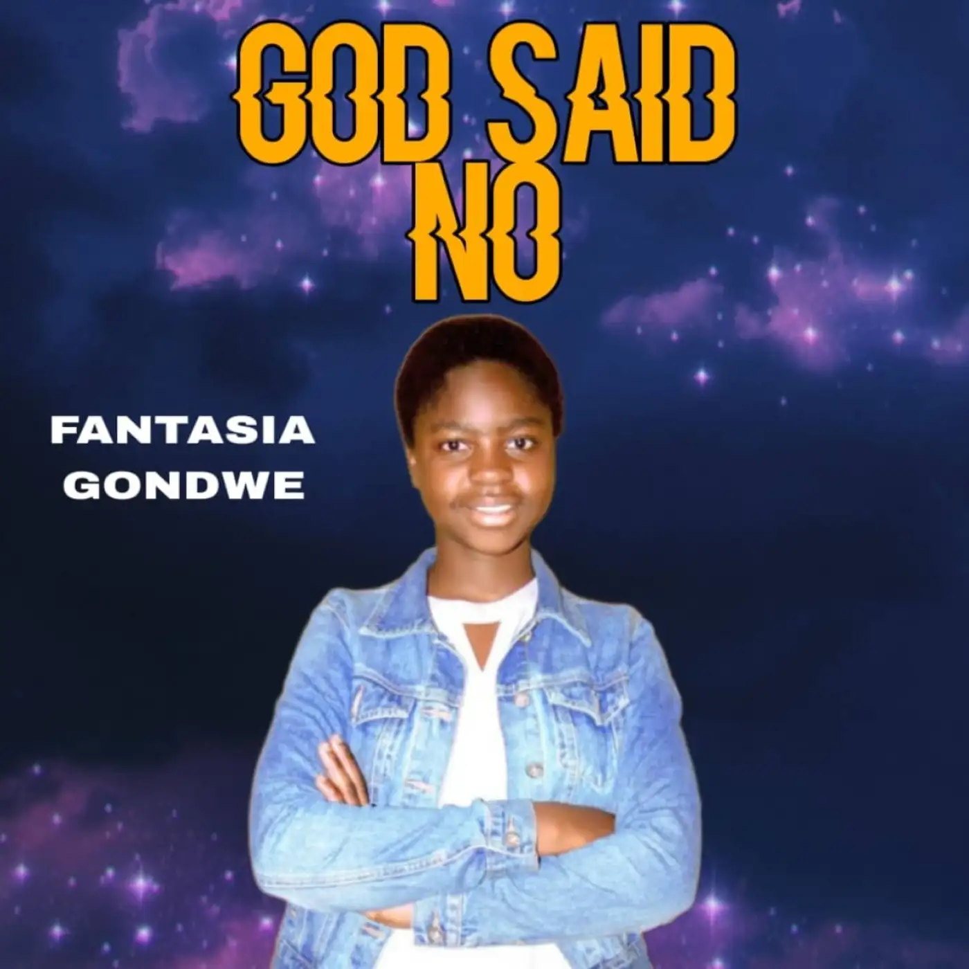 Fantasia Gondwe-Fantasia Gondwe - God Said No-song artwork cover