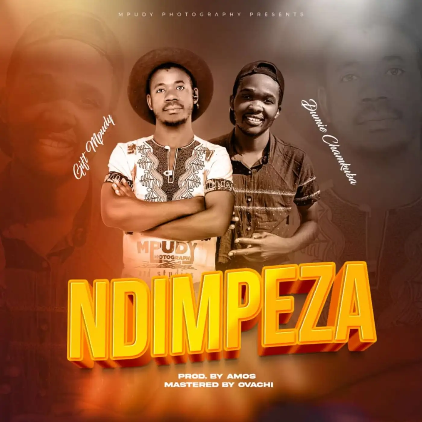 Gift Mpudy And Dumie Chamkuba -Gift Mpudy And Dumie Chamkuba - Ndimpeza (Prod. Amos & Ovachi)-song artwork cover