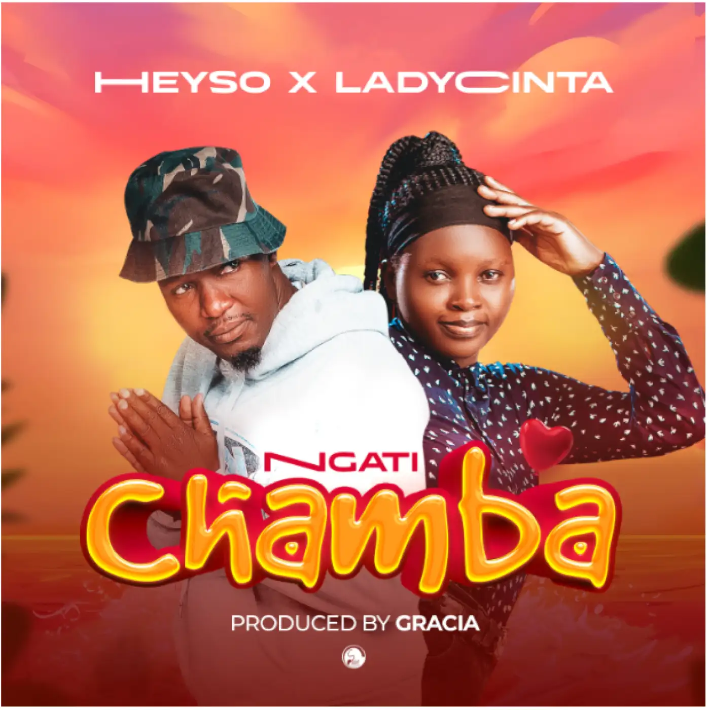 Heyso-Heyso - Ngati Chamba Ft Lady Cinta (Prod. Gracia Beats)-song artwork cover