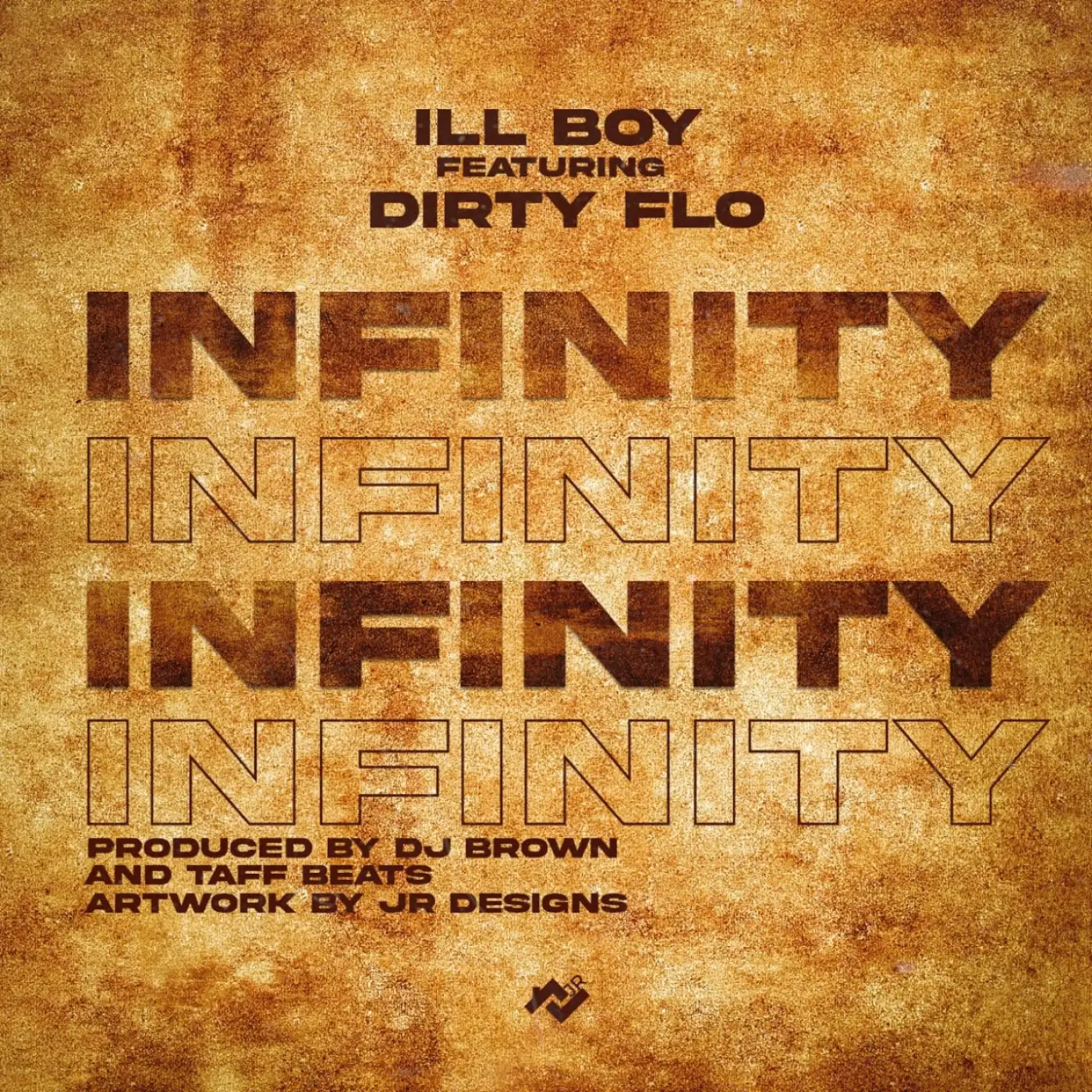 ILL BOY-ILL BOY - Infinity ft Dirty Flo (Prod. Dj Brown & Taff Beats)-song artwork cover