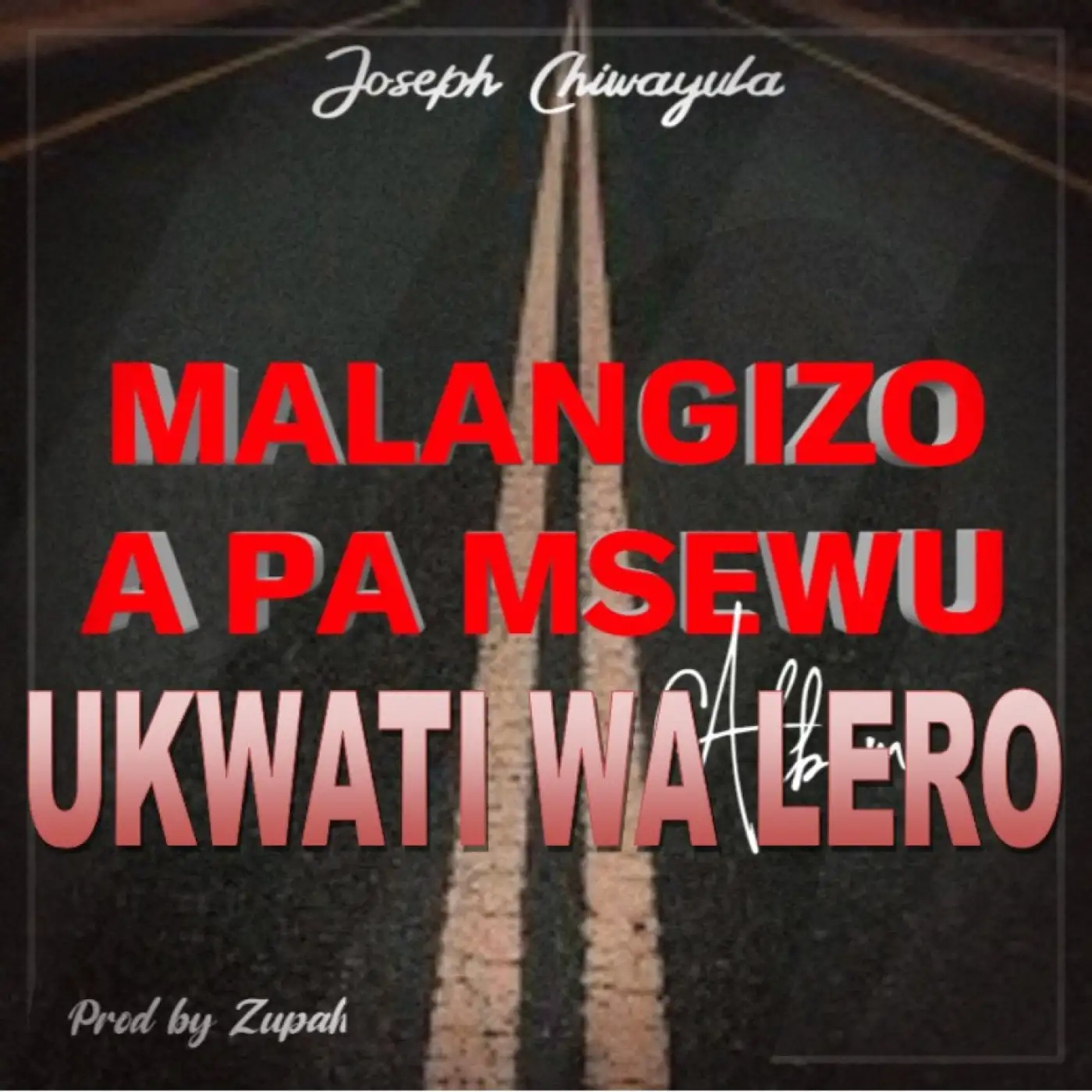 Joseph Chiwayula-Joseph Chiwayula - Ukwati Wa Lero-song artwork cover