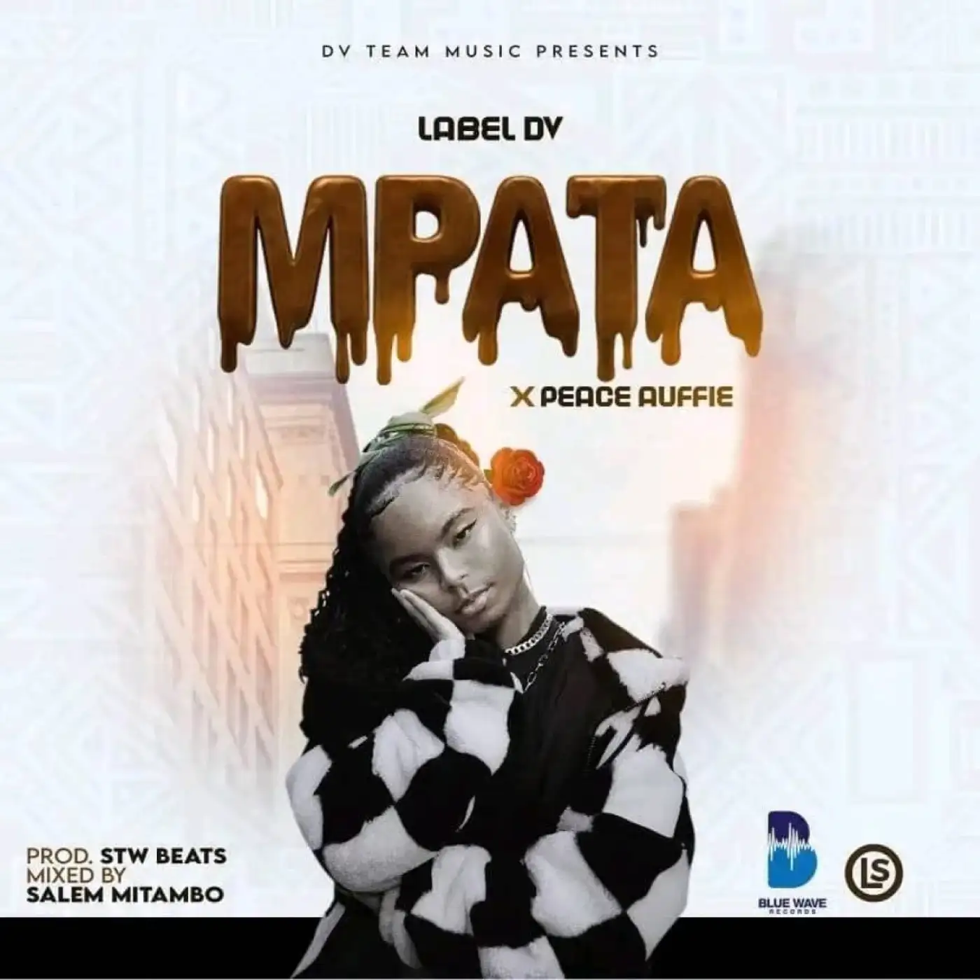 label-dv-mpata-ft-peace-auffie-prod-stw-beats-mp3-download-Malawi Music Downloader