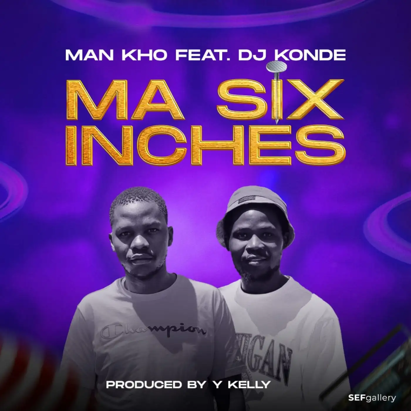 Man Kho-Man Kho - Ma Six Inches ft Dj Konde (Prod. Y Kelly)-song artwork cover