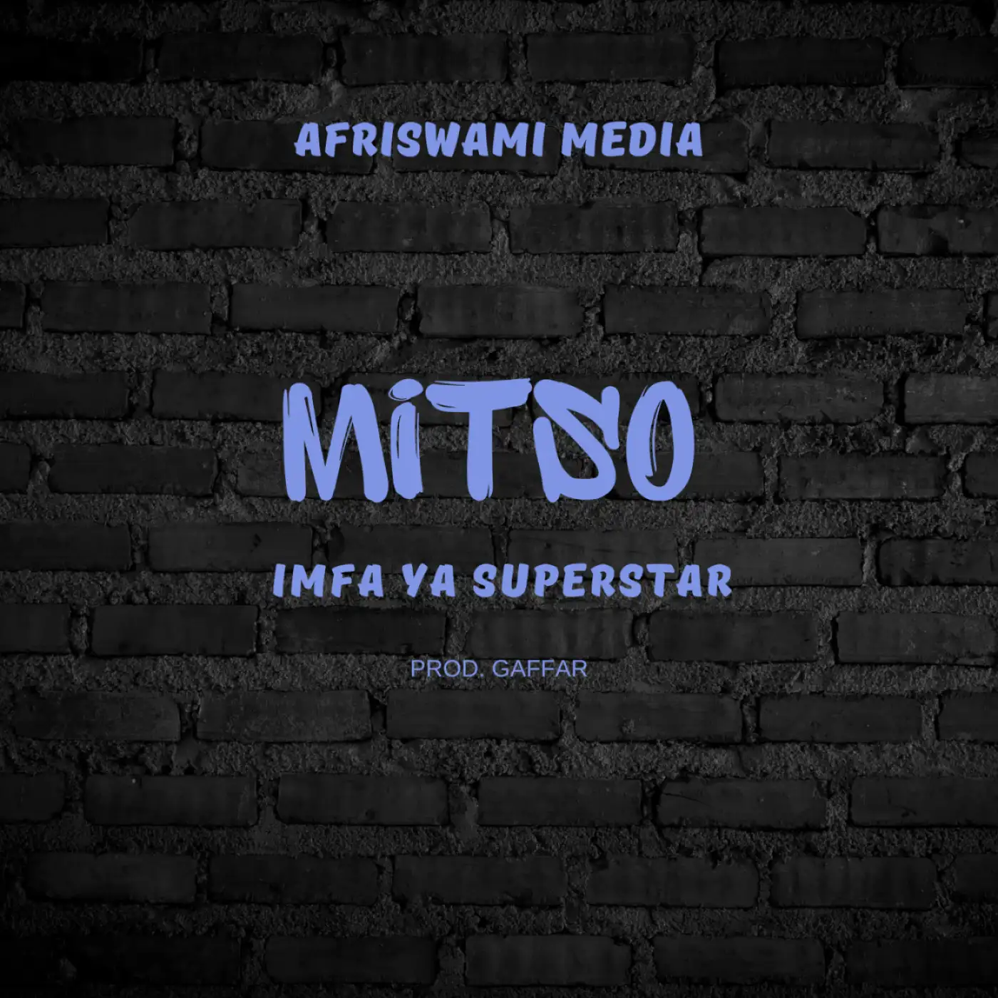 mitso-imfa-ya-superstar-prod-gaffar-mp3-download-Malawi Music Downloader