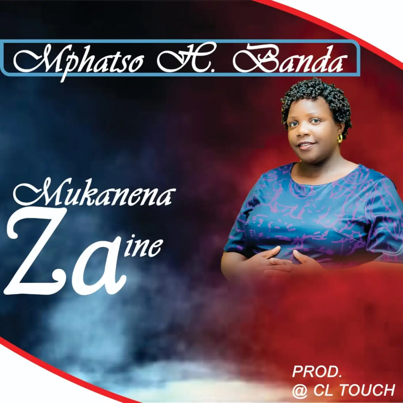 mphatso-h-banda-mukanena-za-ine-prod-cl-touch-mp3-download-mp3 download