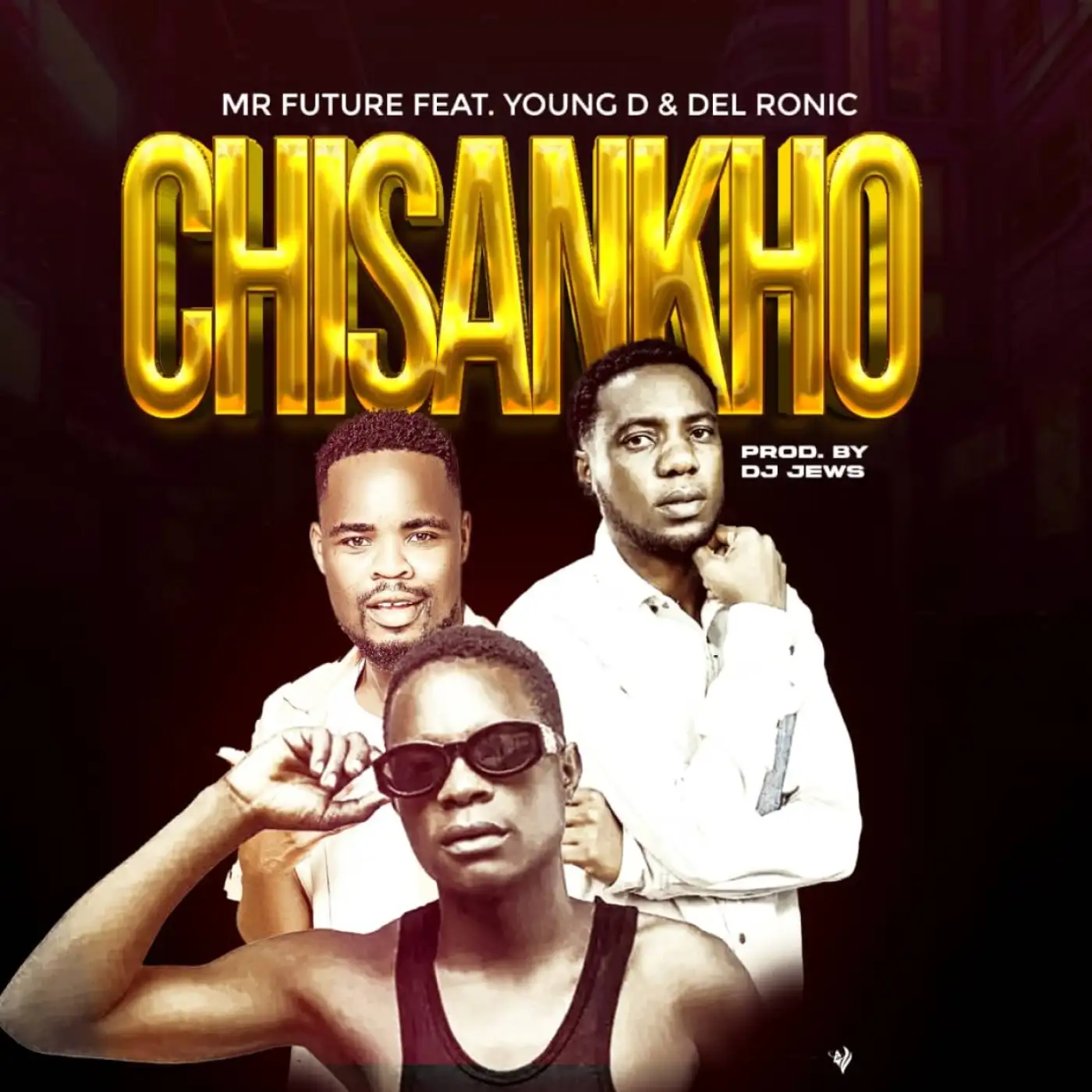 mr-future-music-chisankho-ft-young-d-del-ronic-prod-jews-mp3-download-Malawi Music Downloader