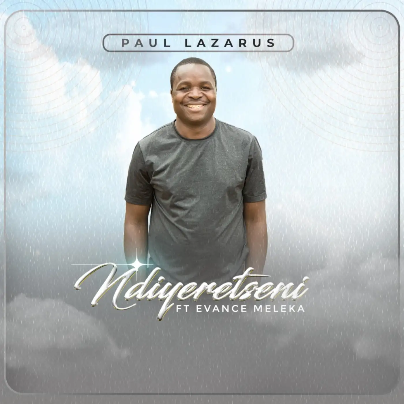 Paul Lazarus-Paul Lazarus - Ndiyeretseni ft Evance Meleka-song artwork cover