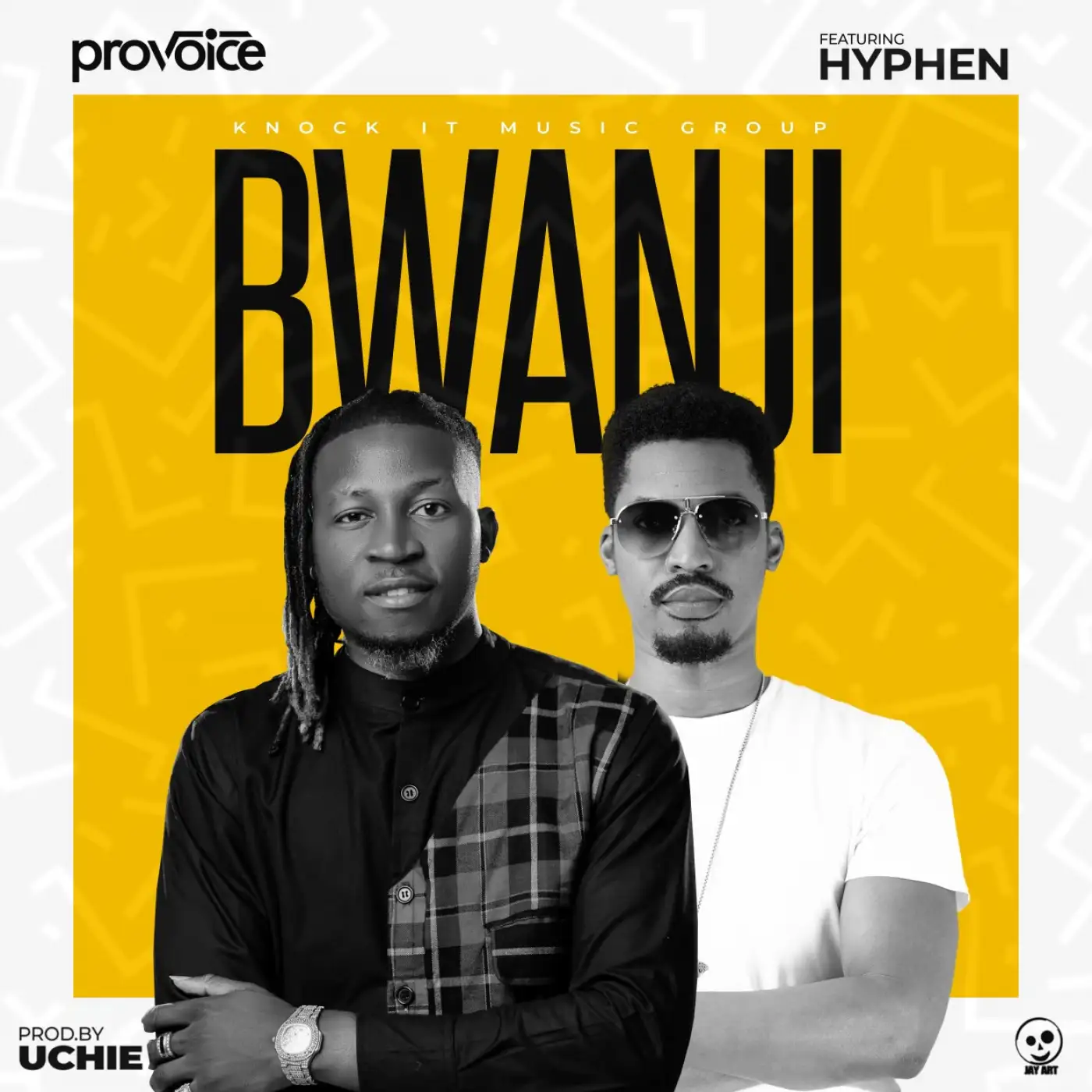 Provoice-Provoice - Bwanji ft Hyphen (Prod. Uchie)-song artwork cover