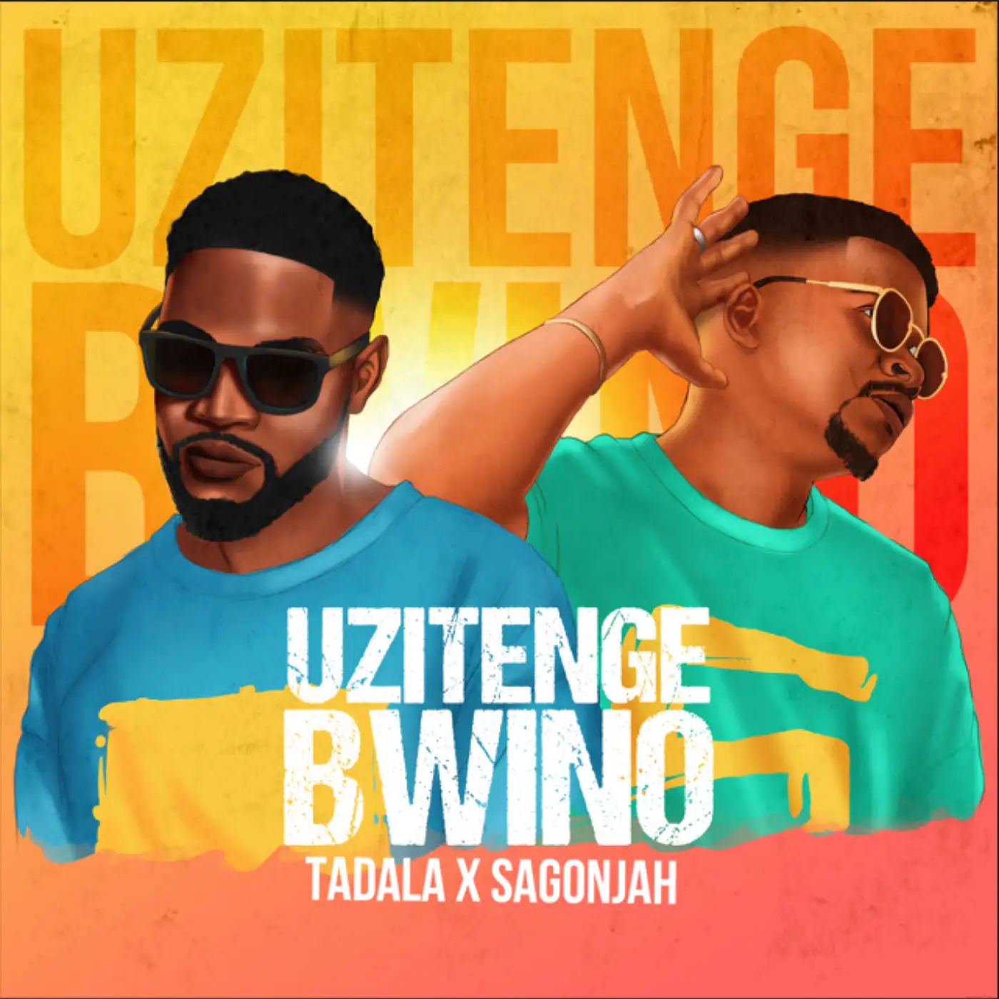 Sagonjah and Tadala-Sagonjah and Tadala - Uzitenge Bwino-song artwork cover