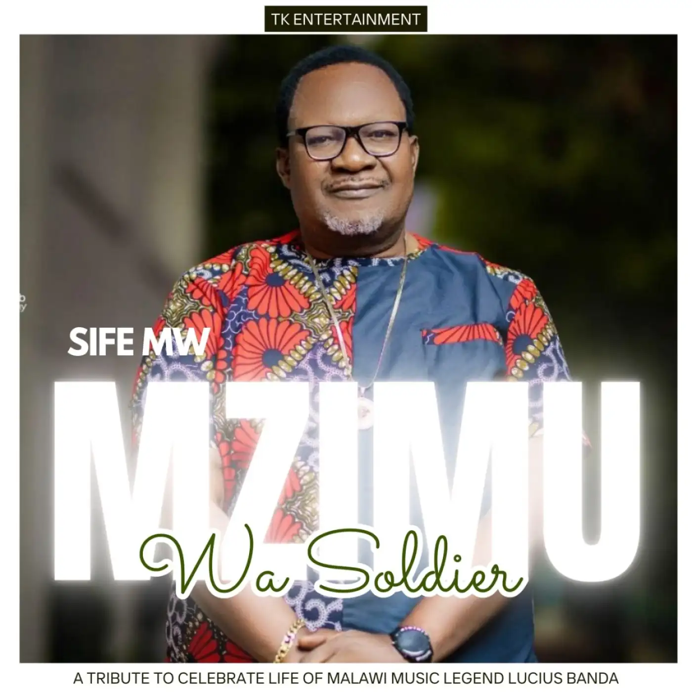 Sife Mw-Sife Mw - Mzimu Wa Soldier (Lucius Banda Tribute)-song artwork cover