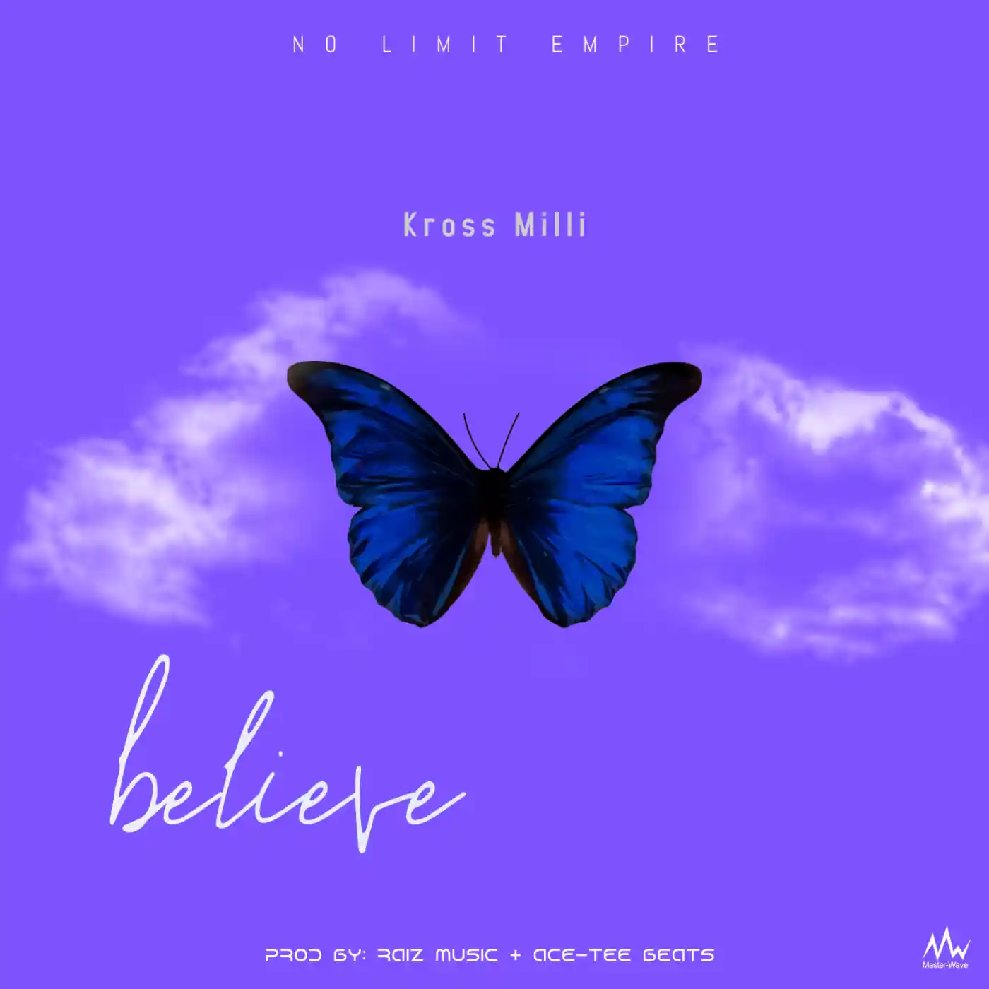  Kross Milli- Believe (Prod by Raiz Music)-song artwork cover