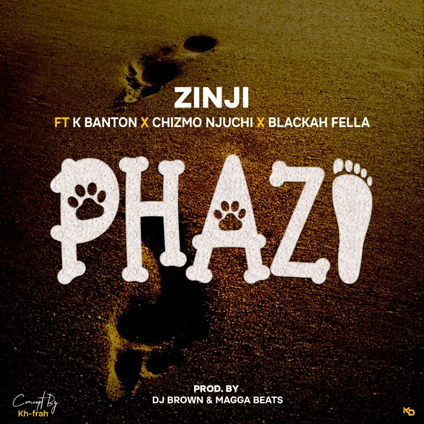 Zinji-Zinji - Phazi Ft K Bantoni x Chizmo Njuchi & BlackahFellah (Prod. Dj Brown & Magga Beats)-song artwork cover