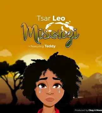 Tsar Leo - Misonzi ft Teddy (Prod. Ckay & Mwanie)-Malawi Music Downloader